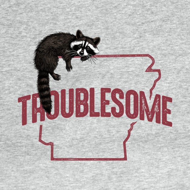 Troublesome (Arkansas) by rt-shirts